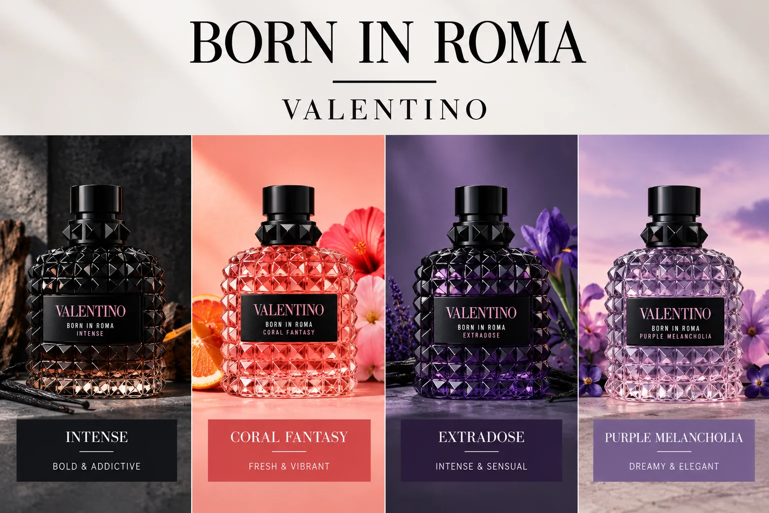 Born in Roma Intense, Coral Fantasy, Extradose, and Purple Melancholia compared.